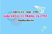 Giải Vật lí 11 trang 26 Chân trời sáng tạo SGK